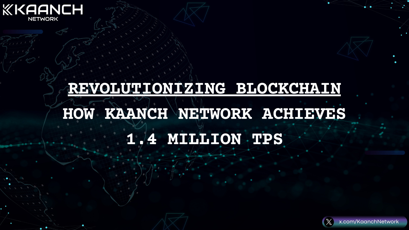 Revolutionizing Blockchain: How Kaanch Network Achieves 1.4 Million TPS